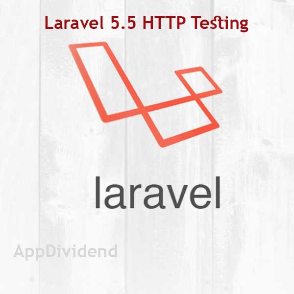 Laravel 5.5 HTTP Testing