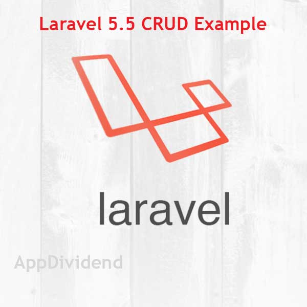 Laravel 5.5 CRUD Tutorial Example Step By Step From Scratch