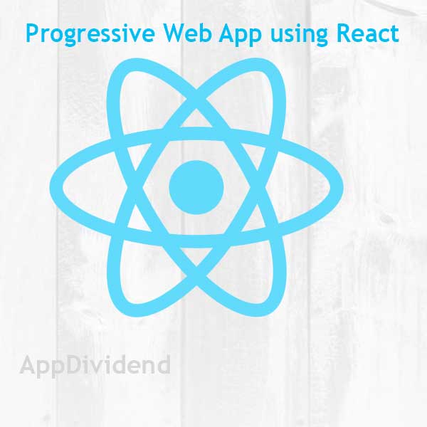 How To Build Progressive Web Application Using React js
