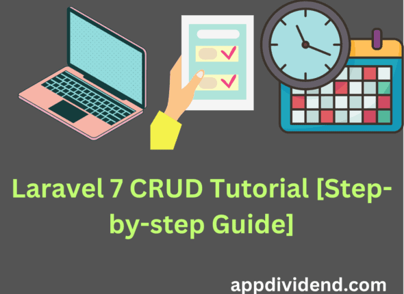 Laravel 7 CRUD Tutorial [Step-by-step Guide]