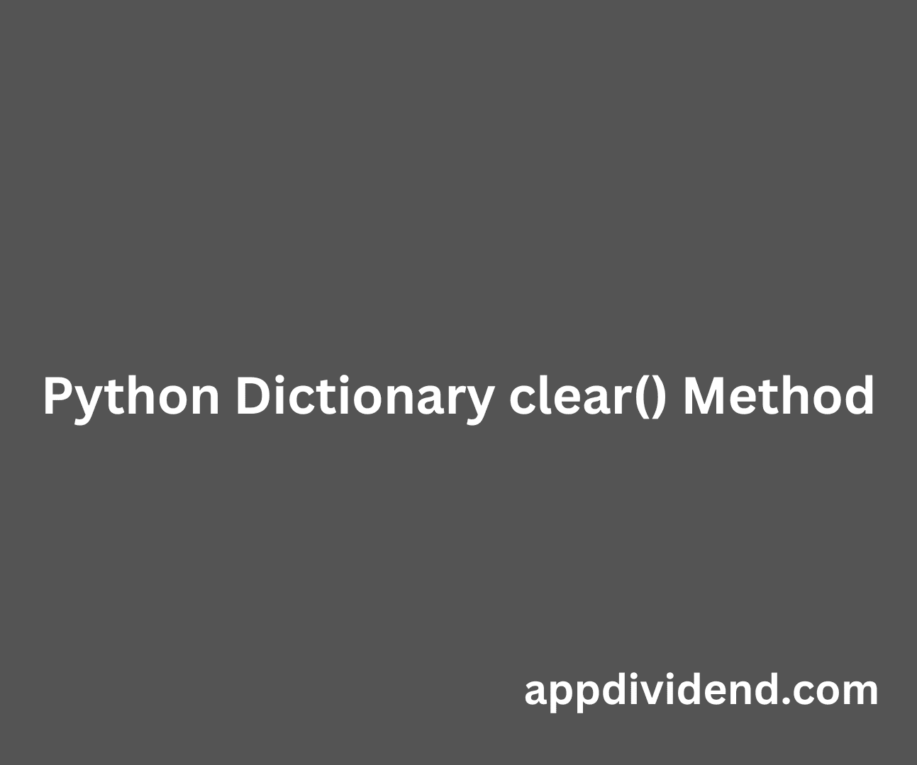 Python Dictionary clear() Method