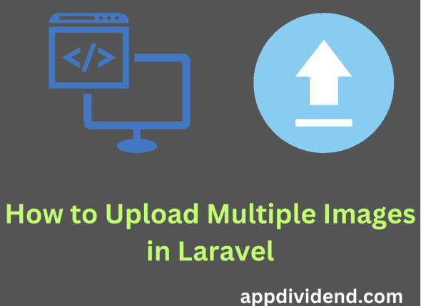 How to Upload Multiple Images in Laravel