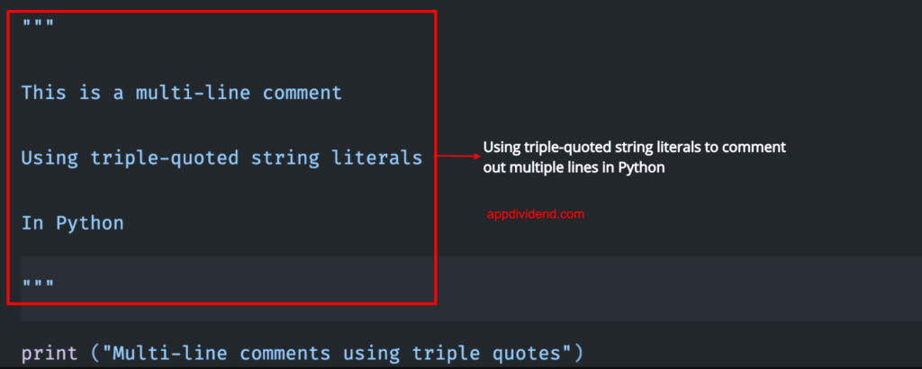Using Triple-Quoted String Literals for Multi-Line Comments