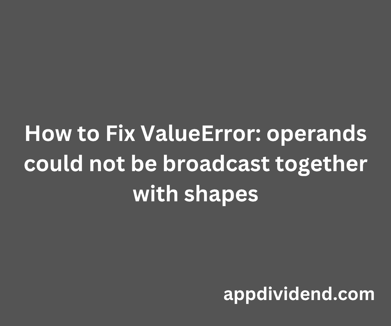 Dúvida] Estou com o erro: ValueError: operands could not be broadcast  together with shapes, NumPy: análise numérica eficiente com Python