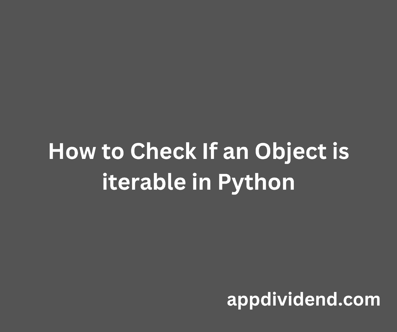Python If Object Is Iterable _ How to check if an object is iterable in ...
