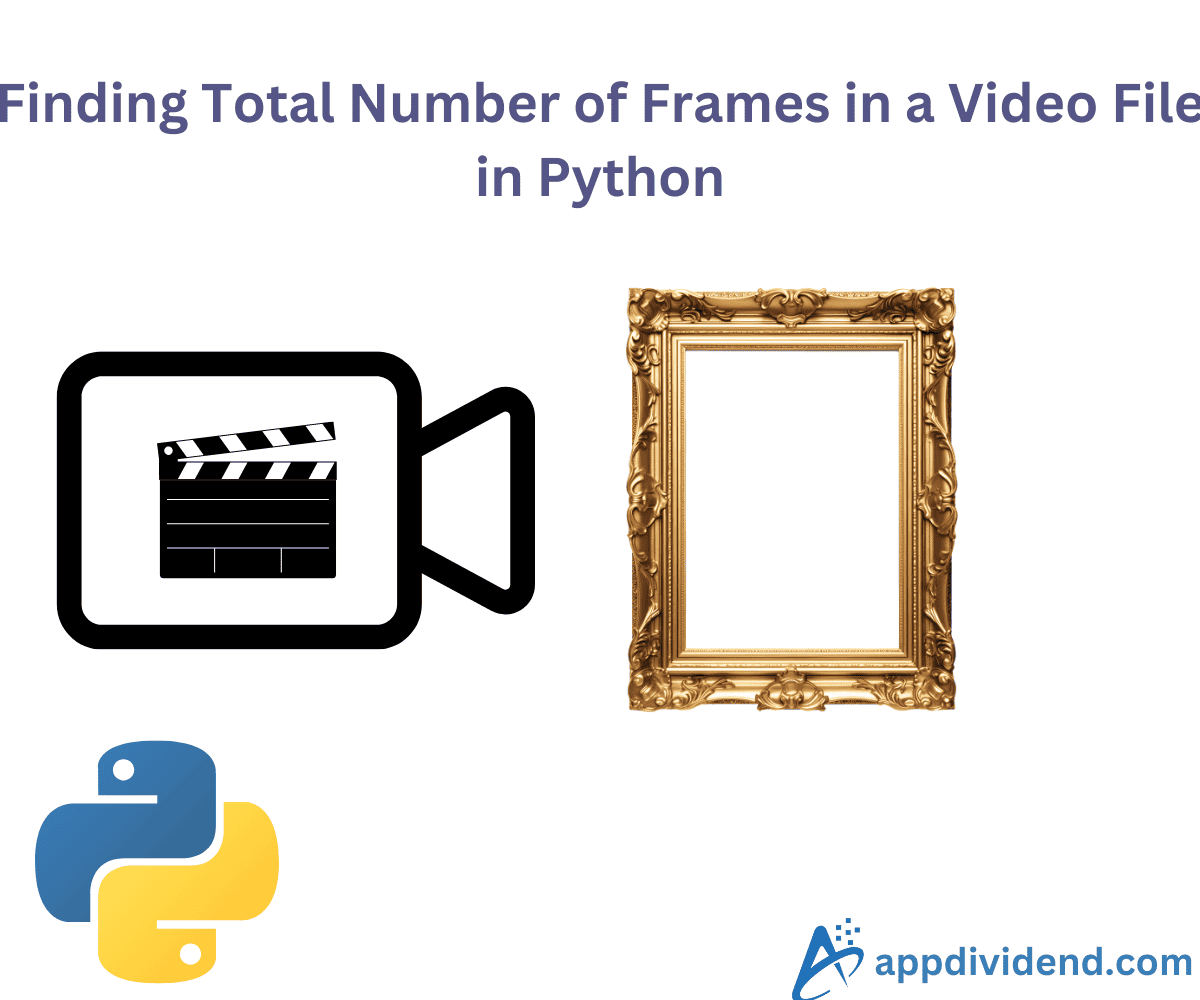 Finding Total Number of Frames in a Video File in Python