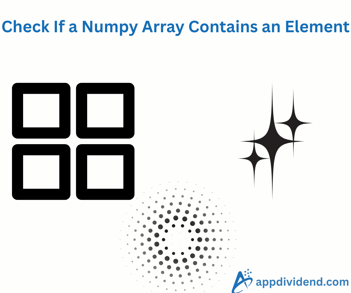 How to Check If a Numpy Array Contains an Element